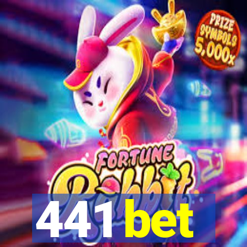 441 bet